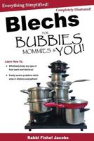 Blechs for Bubbies Mommies and You! 1977594255 Book Cover