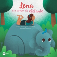 Lena e o amor de elefante (Portuguese Edition) 6552281293 Book Cover