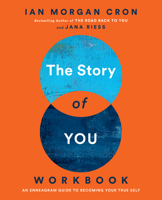 The Story of You Workbook: An Enneagram Guide to Becoming Your True Self 006282578X Book Cover