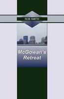 McGowan's Retreat 0982060947 Book Cover