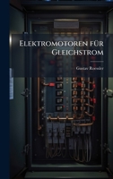Elektromotoren fÃ1/4r Gleichstrom (German Edition) 1023799324 Book Cover