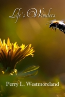 Life's Wonders 1644268345 Book Cover