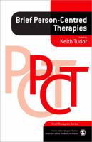 Brief Person-Centred Therapies 1847873472 Book Cover