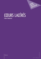 Coeurs lacérés (French Edition) 2342046359 Book Cover