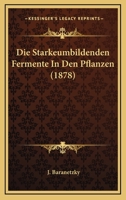 Die Starkeumbildenden Fermente In Den Pflanzen (1878) 1161129804 Book Cover
