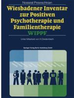Wiesbadener Inventar Zur Positiven Psychotherapie Und Familientherapie Wippf 3642522742 Book Cover