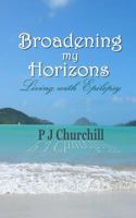 Broadening My Horizons Living with Epilepsy 1532940955 Book Cover