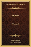 Sophie, a Comedy 0548467226 Book Cover