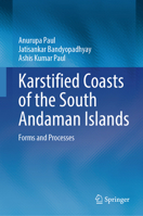 Karstified Coasts of the South Andaman Islands: Forms and Processes 3032102987 Book Cover