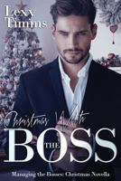 Christmas with the Boss 1539749207 Book Cover