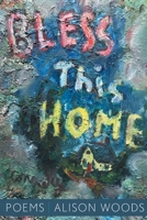 Bless This Home 1646622480 Book Cover