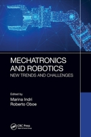 Mechatronics and Robotics: New Trends and Challenges 0367562049 Book Cover
