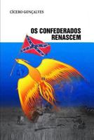Os Confederados Renascem 1792893868 Book Cover