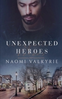 Unexpected Heroes B0GDVX1F3V Book Cover