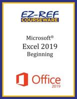 Microsoft Excel 2019 - Beginning: Student Manual (Black & White) 1096708329 Book Cover