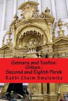 Gemara and Tosfos: Gitten Second and Eighth Perek: (19a-24b and 77a-82a 1986763307 Book Cover