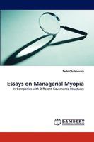 Essays on Managerial Myopia: In Companies with Different Governance Structures 3838363787 Book Cover