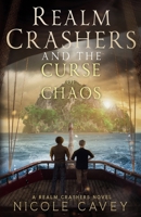Realm Crashers and the Curse of Chaos B0F9HN66K2 Book Cover