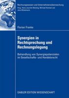 Synergien in Rechtsprechung Und Rechnungslegung: Behandlung Von Synergiepotenzialen Im Gesellschafts- Und Handelsrecht 3834917257 Book Cover