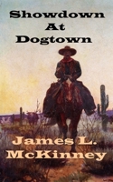 Showdown At Dogtown 1983254509 Book Cover