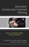 Electronic Community-Oriented Policing: Theories, Contemporary Efforts, and Future Directions 1793607869 Book Cover