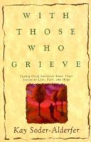 With Those Who Grieve 074592624X Book Cover