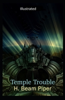 Temple Trouble Illustrated B08D4TYLQQ Book Cover