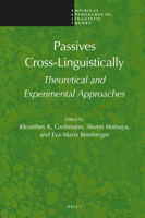 Passives Cross-Linguistically : Theoretical and Experimental Approaches 9004428232 Book Cover