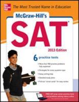 McGraw-Hill's SAT, 2013 Edition 0071795820 Book Cover