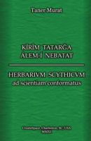 Kîrîm Tatarga Álem-Í Nebatat - Herbarium Scythicum Ad Scientiam Conformatus 1463705344 Book Cover