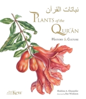 Plants of the Qur’an: History  culture 1842467174 Book Cover