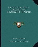 Of The Court, Place, Dwelling And Government Of Angels 1417976470 Book Cover