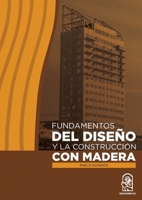 Fundamentos del diseño y la construcción con madera (Spanish Edition) 9561424533 Book Cover