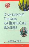 Complementary Therapies for Health Care Providers 0781719194 Book Cover