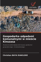 Gospodarka odpadami komunalnymi w miescie Kinszasa (Polish Edition) 6208313708 Book Cover