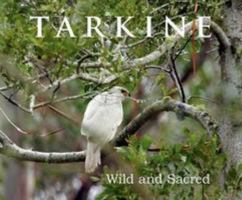 Tarkine - Wild and Sacred 0987243195 Book Cover