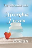 Meerglasherzen: Roman 1532892322 Book Cover