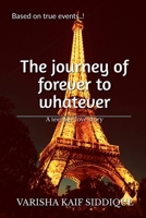 The journey of forever to whatever B0BVZ16QPP Book Cover
