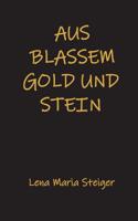 Aus blassem Gold und Stein (German Edition) 373862922X Book Cover