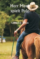 Herr Meek spielt Polo (German Edition) 9359948624 Book Cover