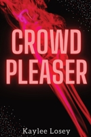 Crowd Pleaser B0BQ8NR7J7 Book Cover