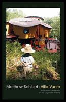 Villa Vuoto: An Architect's Manifesto on the Origin of Creativity 1451555881 Book Cover