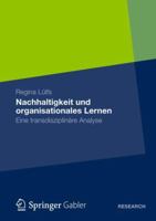 Nachhaltigkeit Und Organisationales Lernen: Eine Transdisziplinare Analyse 3658003049 Book Cover