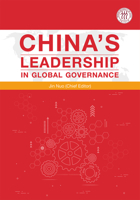 China’s Leadership in Global Governance 1487802099 Book Cover