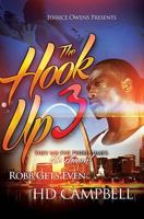 The Hook Up 3: Robb Gets Even 1548007765 Book Cover