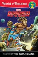 Guardians of the Galaxy: The Story of the Guardians (World of Reading Level 2) 1484700651 Book Cover