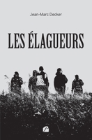 Les élagueurs (French Edition) B0CN39XMWF Book Cover