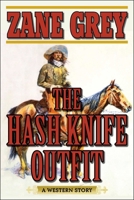 The Hash Knife Outfit B000K02VQ6 Book Cover
