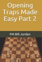 Opening Traps Made Easy Part 2 1792670737 Book Cover