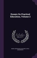 Essays On Practical Education; Volume 2 1986406083 Book Cover